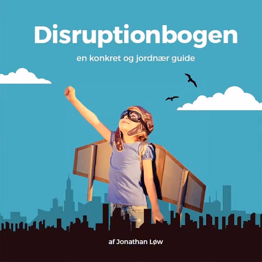 Klik her og læs meget mere om Disruptionbogen ... Forsiden af Disruptionbogen af Jonathan Løw